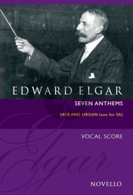 Elgar 7 Anthems SA/SATB/SSAATTBB-Organ