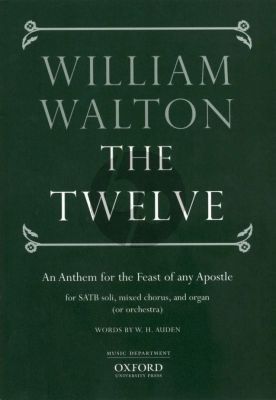 Walton The Twelve SATB Soli, SATB Choir, and Organ or Orchestra Vocalscore (Anthem for the Feast of any Apostle)