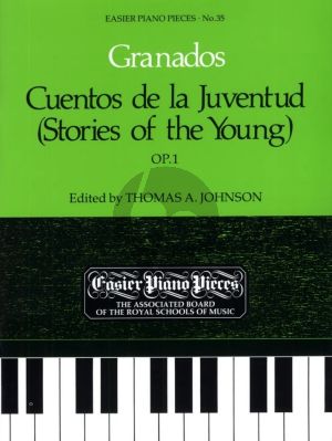 Granados Cuentos de la Juventud Op.1 for Piano (edited by Thomas A.Johnson)