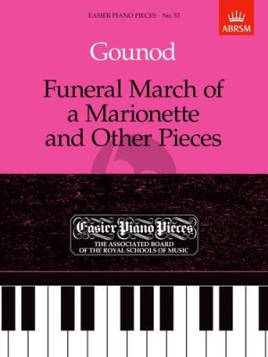 Funeral March of a Marionette and Other Pieces for Piano Solo