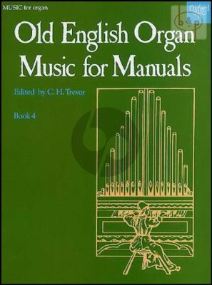 Old English Organ Music for Manuals Vol.4 (edited by C.H.Trevor)