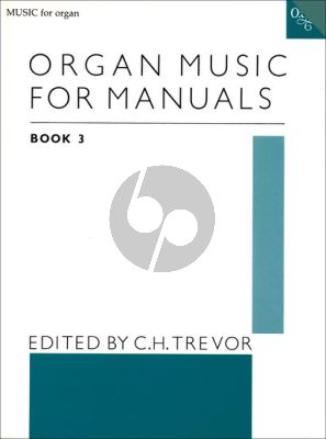 Organ Music for Manuals Vol.3 (edited by C.H. Trevor)
