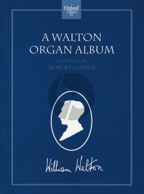 A Walton Organ Album (selected and edited by Robert Gower)