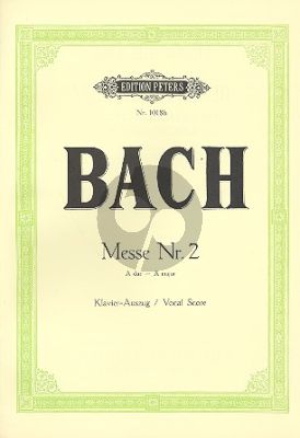 Messe No.2 A-dur BWV 234 für Soli, Chor und Orchester Klavierauszug