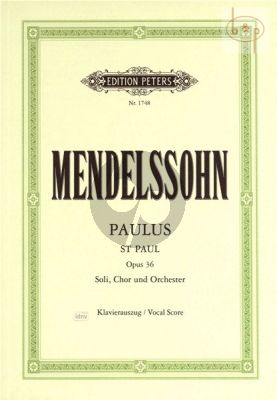 Paulus (St.Paul) Op.36 MWV A14 Soli-Choir-Orch. (1836) Vocal Score (edited by Dorffel)