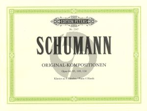 Schumann Original-Kompositionen for Piano 4 Hands (Op. 66 85 109 und 130)