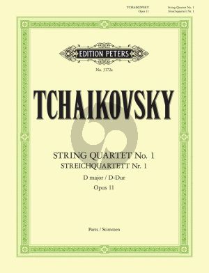 Tchaikovsky String Quartet D-major Op.11 2 Violins Viola and Violoncello (Parts) (edited by Arno Hilf) (Peters)