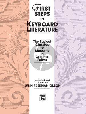 First Steps in Keyboard Literature (The Easiest Classics to Moderns in Original Forms)