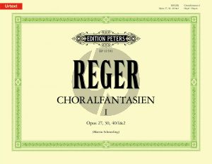 Reger Choralfantasien Vol. 1 Opus 27, 30, 40 / 1&2 Orgel (Martin Schmeding und Elizabeth Robinson)