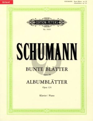 Schumann Bunte Blatter Op.99 und Album Blatter Op.124 fur Klavier (Herausgeber Hans Joachim Kohler) (Peters-Urtext)