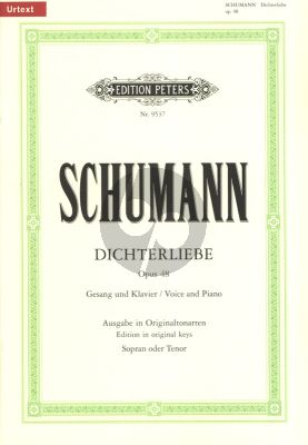 Schumann Dichterliebe Op.48 Hohe Stimme und Klavier (nach Gedichten von Heinrich Heine Ausgabe in Originaltonart) (Urtext)