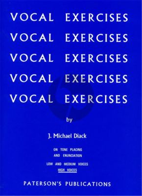 Diack Vocal Exercises High Voices (On Tone Placing and Enunciation)