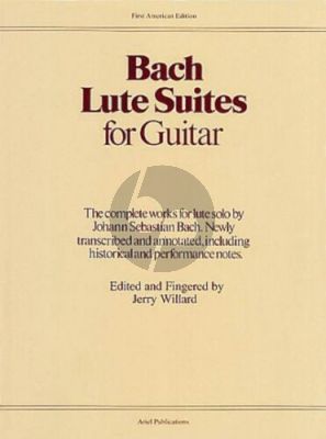 Bach Lute Suites for Guitar (edited by Jerry Willard)