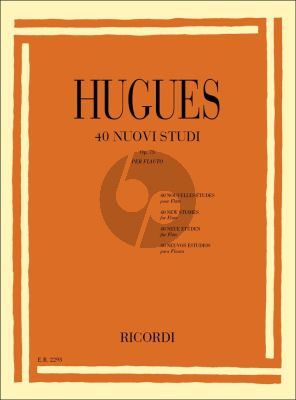 Hugues 40 Nuovi Studi (New Studies) Op.75 for Flute