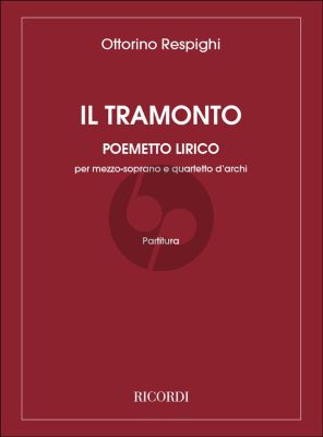 Respighi Il Tramonto Mezzo-Soprano with String Quartet (Score)