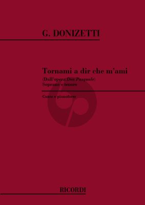 Donizetti Tornami a Dir che ami from Don Pasquale Duet Soprano-Tenor with Piano