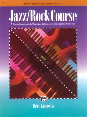 Konowitz Alfred Basic's Jazz / Rock Course Lesson Book Level 3 Piano (A Complete Approach to Playing on Both Acoustic and Electronic Keyboards)