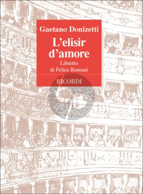 Donizetti L'Elisir d'Amore Libretto (Italian Text Only)