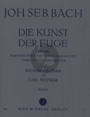 Bach Kunst der Fuge BWV 1080 String Quartet or Stringchorchestra Set of Parts (arr. Richard Klemm & Carl Weymar)