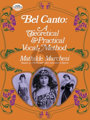 Marchesi Bel Canto: A Theoretical & Practical Vocal Method
