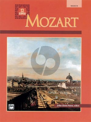Mozart 12 Songs for Medium Voice and Piano (edited by John Glen Paton)