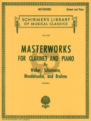 Album Masterworks Clarinet[Bb]-Piano (Schumann-Weber-Mendelssohn and Brahms) (edited by Eric Simon)