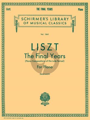 Liszt Final Years Piano Solo (Piano Compositions of the Late Period)