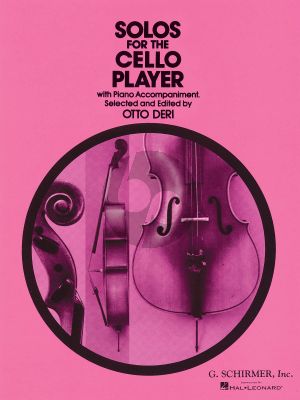 Solos for the Cello Player (selected and edited by Otto Deri)