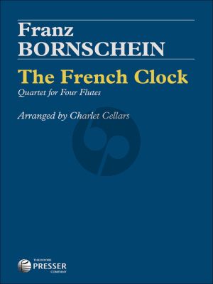 Bornschein The French Clock for 4 Flutes (Score/Parts) (arr. Charlet Cellars)