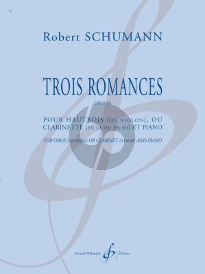 Schumann 3 Romances Op.94 pour Hautbois ou Violon ou Clarinette en La ou Sib et Piano