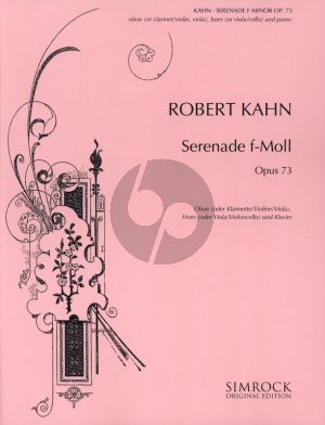 Kahn Serenade F-minor Op. 73 Oboe (Clarinet, Violin, Viola) - Horn (Viola, Violoncello) and Piano -piano (Score/Parts)