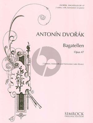 Dvorak Bagatellen Op.47 2 Violins-Violoncello with Piano or Harmonium (Score/Parts)