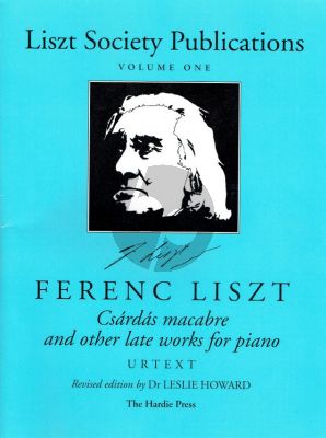 Liszt Liszt Society Publications Vol.1 Csardas Macabre and other Late Works for Piano