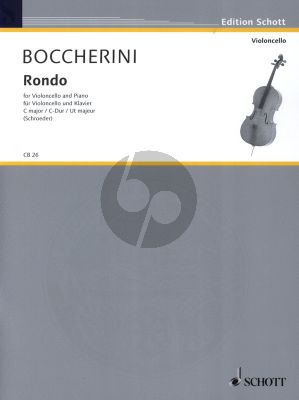 Boccherini Rondo in C-Major after the String Quartet G 310 arranged for Cello and Piano (Transcibed by Carl Schroeder)