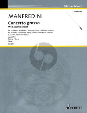 Manfredini Concerto Grosso C dur Op.3 No.12 'Weihnachtskonzert' 2 Violinen, Violoncello, Streichorchester und Bc Partitur