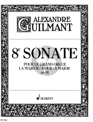 Guilmant Sonate No.8 A-dur Op.91 fur Orgel (Herausgegeben von A. Eaglefield Hull)