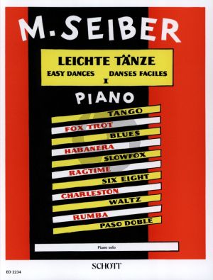 Seiber Leichte Tanze Vol.1 fur Klavier (Tango, Foxtrot, Blues, Habanera, Slowfox, Ragtime etc.)