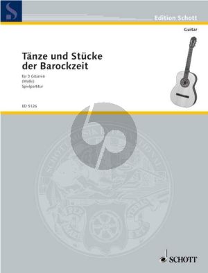 Tanze und Stucke der Barockzeit für 3 Gitarren