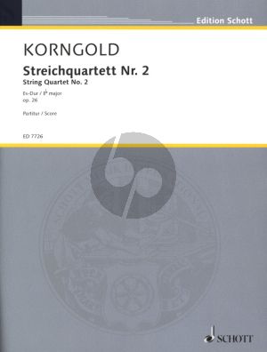 Korngold Streich Quartet No.2 Op.26 E-flat major 2 Violinen, Viola und Violoncello (Partitur)