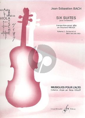 Bach 6 Suites Vol.2 (BWV 1010-1011-1012) (original pour Violoncelle transcrites pour Alto par Stephane Wiener)