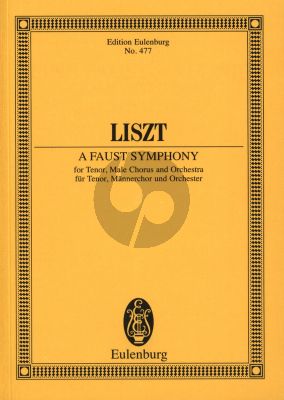 Liszt Eine Faust Symphonie Tenor-Männerchor und Orchester (Studienpartitur)