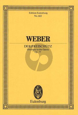 Weber Freischutz Ouverture Opus 77 WeV C.7 Studienpartitur