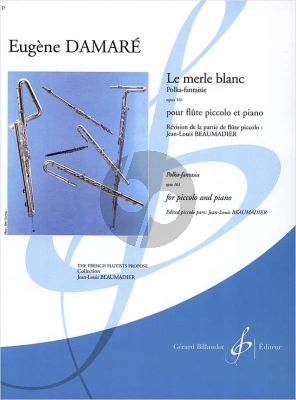 Damare Le Merle Blanc Op.161 Piccolo-Piano (moyen/sup.) (Beaumadier)