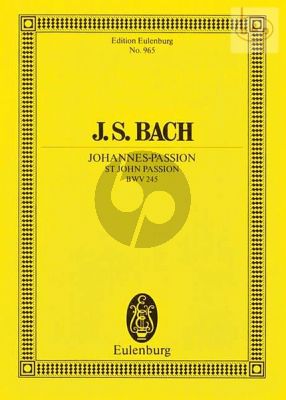 Johannes Passion BWV 245 (Soli-Choir-Orch.)
