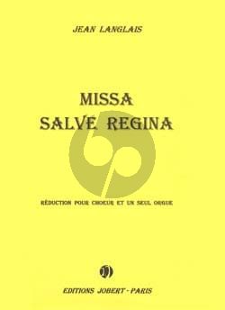 Langlais Missa Salve Regina reduction pour TTBB et Orgue