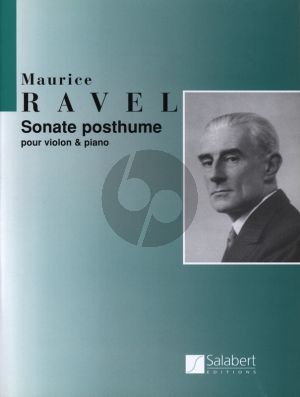 Ravel Sonate Posthume (1897) Violon et Piano