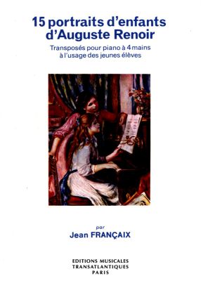 Francaix 15 Portraits d'Enfants d'August Renoir Piano 4 mains