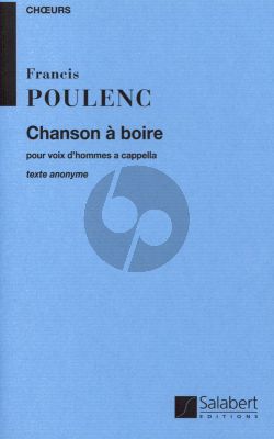 Poulenc Chanson a Boire choeur d'Hommes