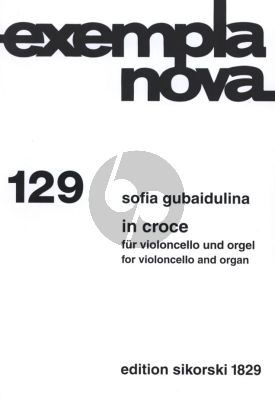 Gubaidulina In Croce fur Violoncello und Orgel