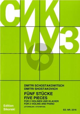 Shostakovich 5 Stucke fur 2 Violinen und Klavier (Herausgegeben von Levon Atovmyan) (Sikorski)